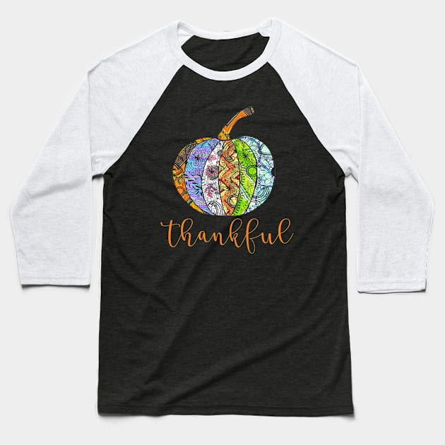 Thankful Pumpkin Fall Tshirt Baseball T-Shirt by williamarmin